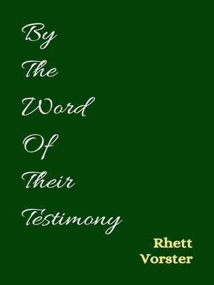 cover image of By the Word of Their Testimony